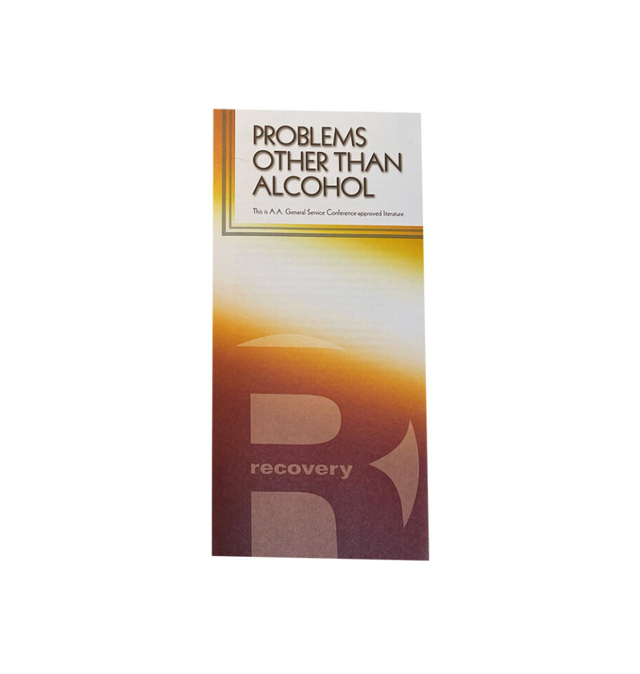 Problems Other Than Alcohol - Alcoholics Anonymous