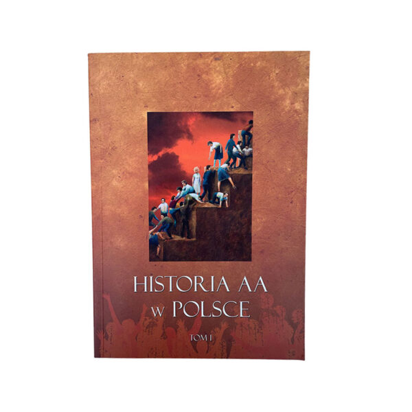 History of AA in Poland Volume 1