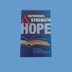 Experience, Strength and Hope - Softback